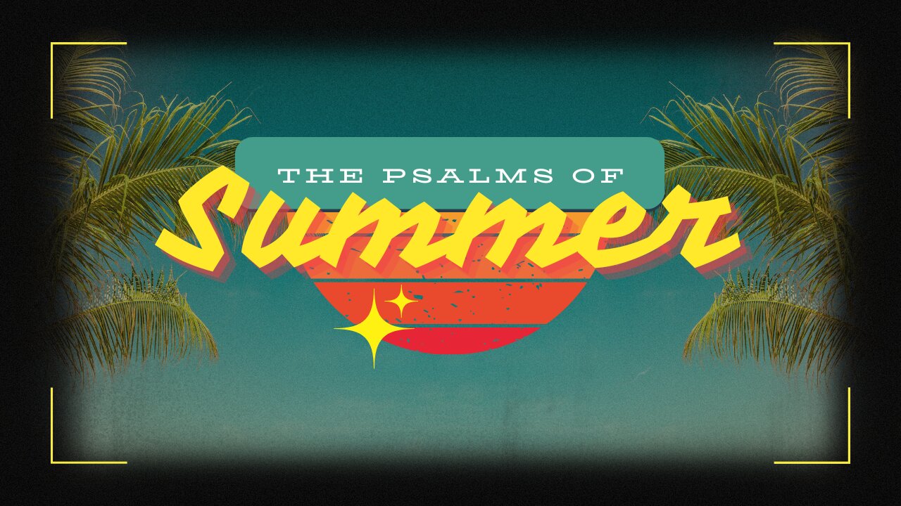 Fully Known, Never Alone - Psalm 139 | Eric Schram