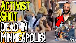 BREAKING: ACTIVIST SHOT DEAD IN MINNEAPOLIS! - Man Unarmed! - What REALLY Happened?