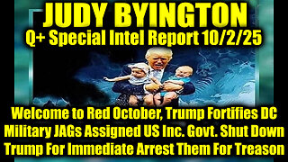 Q+ Special Intel Report 10/2/25, Welcome to Red October, Military JAGs Assigned US Inc. Govt.