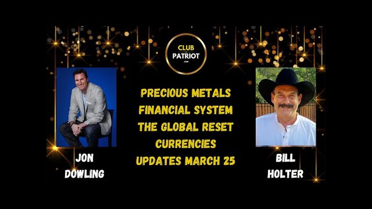 Jon Dowling & Bill Holter Discuss The Great Wealth Transfer March 2025 Updates