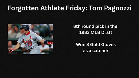 Forgotten Athlete Friday #206: Tom Pagnozzi