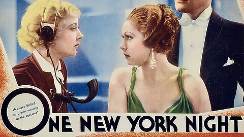 One New York Night (1935 Full Movie) | Comedy/Mystery | Franchot Tone, Una Merkel, Conrad Nagel, Harvey Stephens, Steffi Duna. | Summary: A Wyoming man travels to the big city in hopes of finding a wife, but ends up in the middle of a murder mystery.