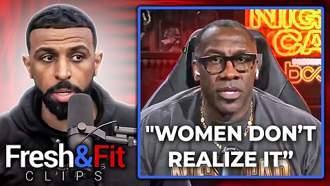 Shannon Sharpe Finally Accepts The Truth About Modern Women?!