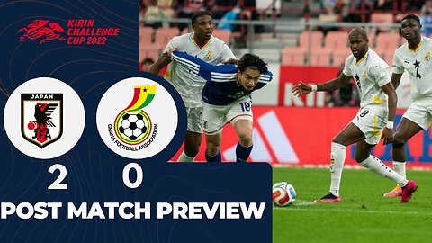 Ghana vs Japan review Full Analysis, Match Goals, Lineups, Tactics