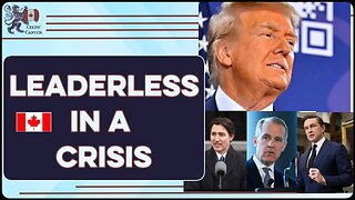 Leaderless in a crisis - Canada gets slapped with a tariff invoice by Trump