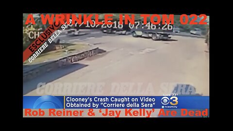 A WRINKLE IN TOM 022: Rob Reiner & 'Jay Kelly' Are Dead