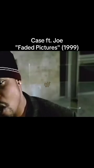Case ft. Joe "Faded Pictures" (1999)