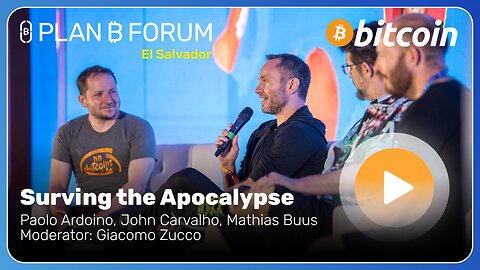 Surviving the Apocalypse - Plan ₿ Forum El Salvador 2025