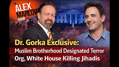Dr. Gorka Exclusive: Muslim Brotherhood Designated Terror Org, White House Killing Jihadis