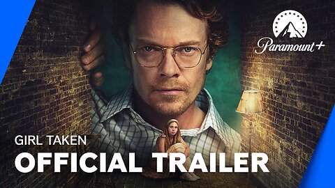 Girl Taken | Official Trailer