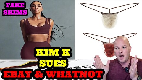 Kim Kardashian Is SUING eBay Whatnot, & Walmart Sellers?! $4 BILLION Lawsuit Over FAKE Skims!"