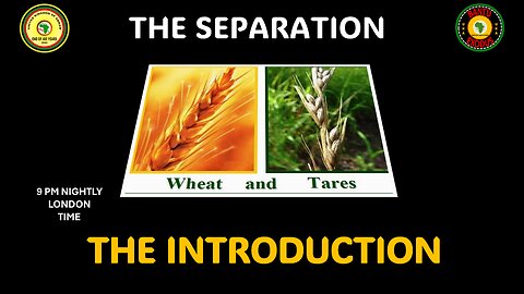 AFRICA IS THE HOLY LAND || THE SEPARATION || THE INTRODUCTION