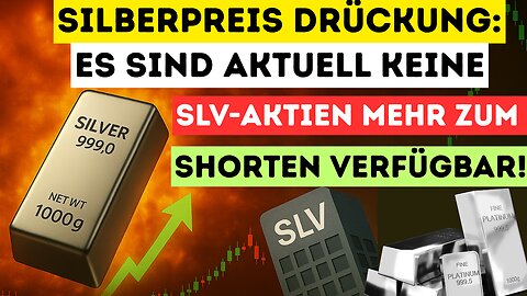 Silberpreisdrückung: Es sind aktuell keine SLV-Aktien mehr zum shorten verfügbar!