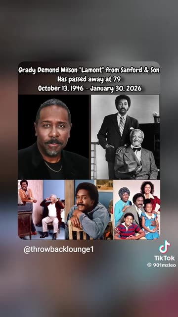 Breaking🚨Grady Demond Wilson "Lamont" from Sanford & Son Has passed away at 79 October I3, 1946 - January 30.2026