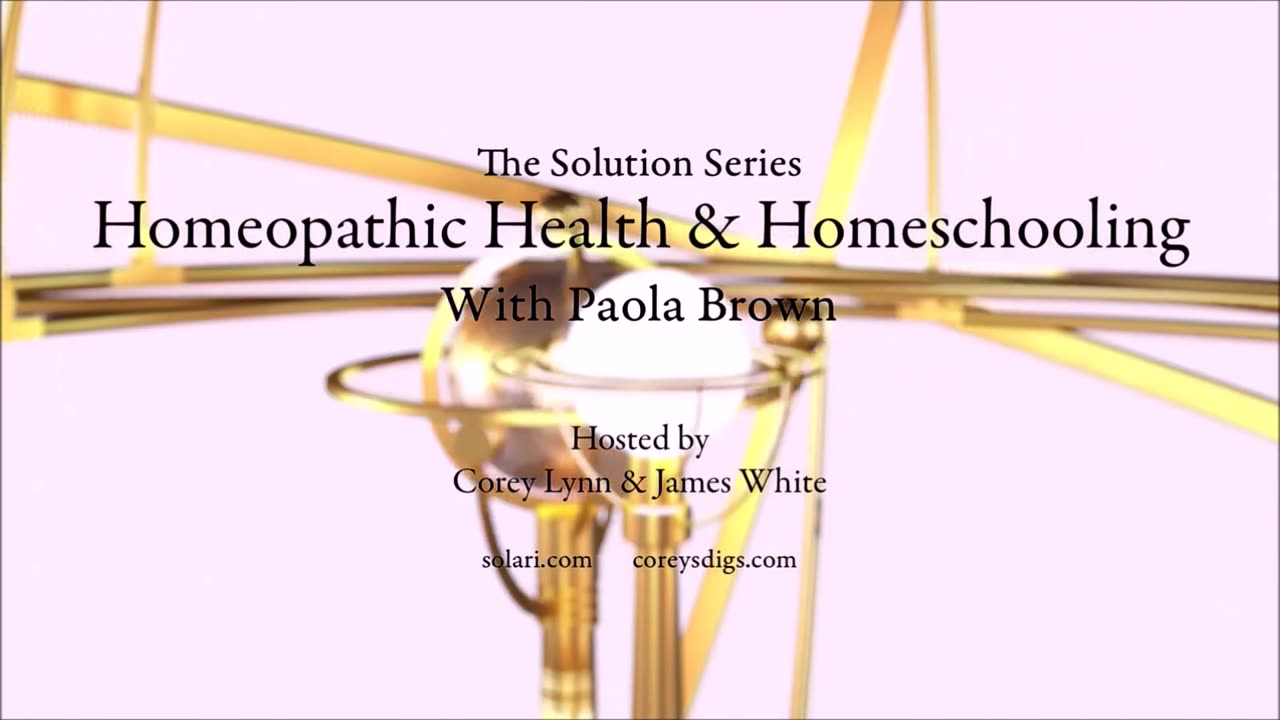 The Solution Series: Homeopathic Health & Homeschooling with Paola Brown