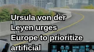 Leyen Calls for Europe to Adopt an "AI First