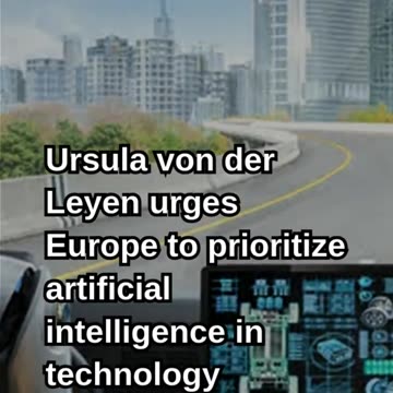 Leyen Calls for Europe to Adopt an "AI First