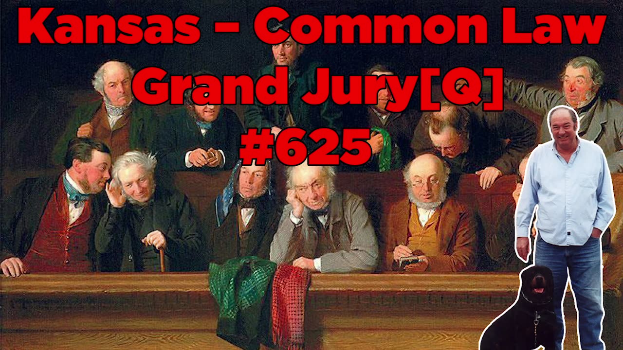 Kansas – Common Law Grand Jury #625 - Bill Cooper
