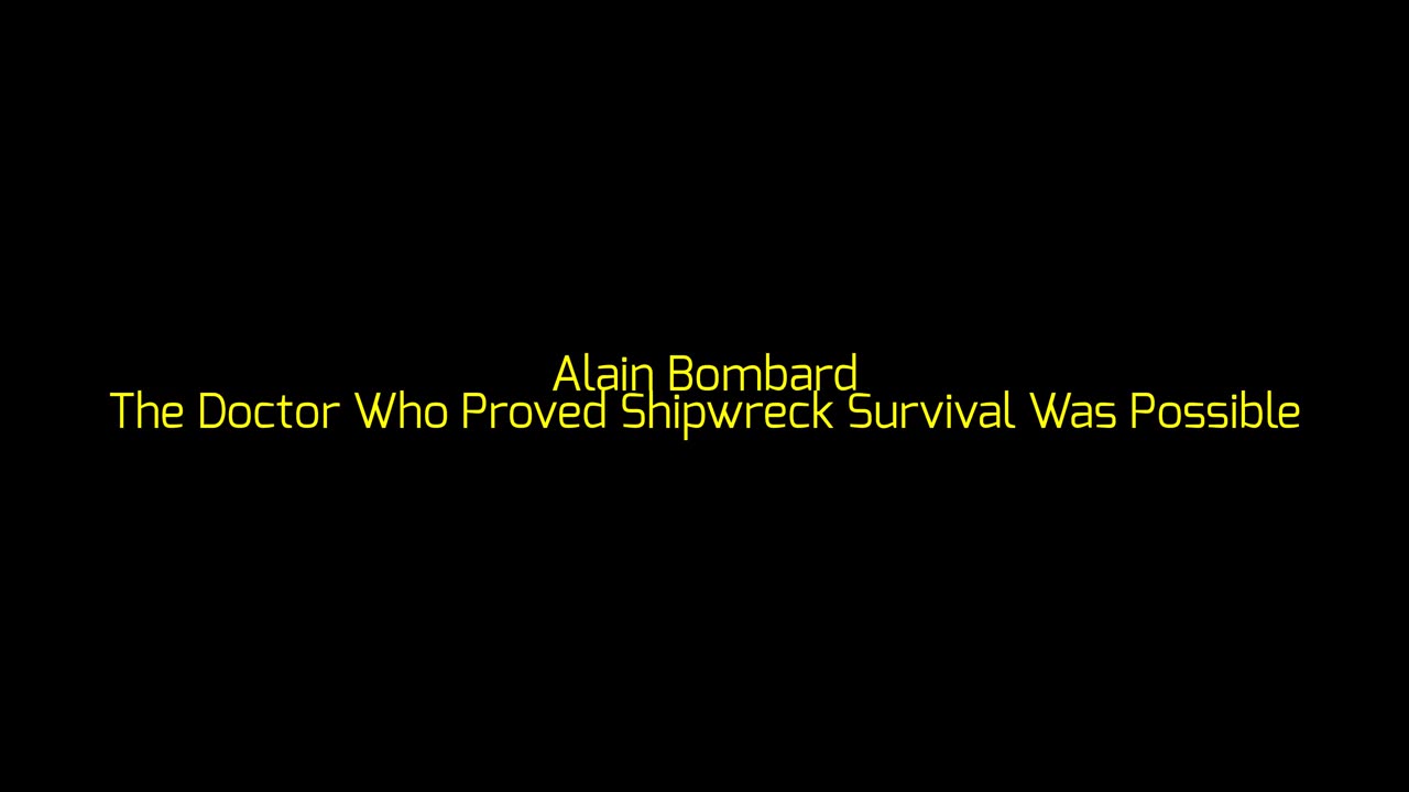 Alain Bombard: The Doctor Who Proved Shipwreck Survival Was Possible