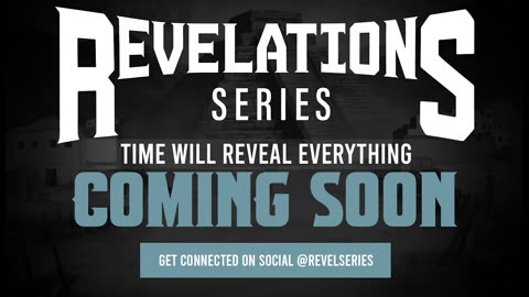 Revelations Series - Teaser Video