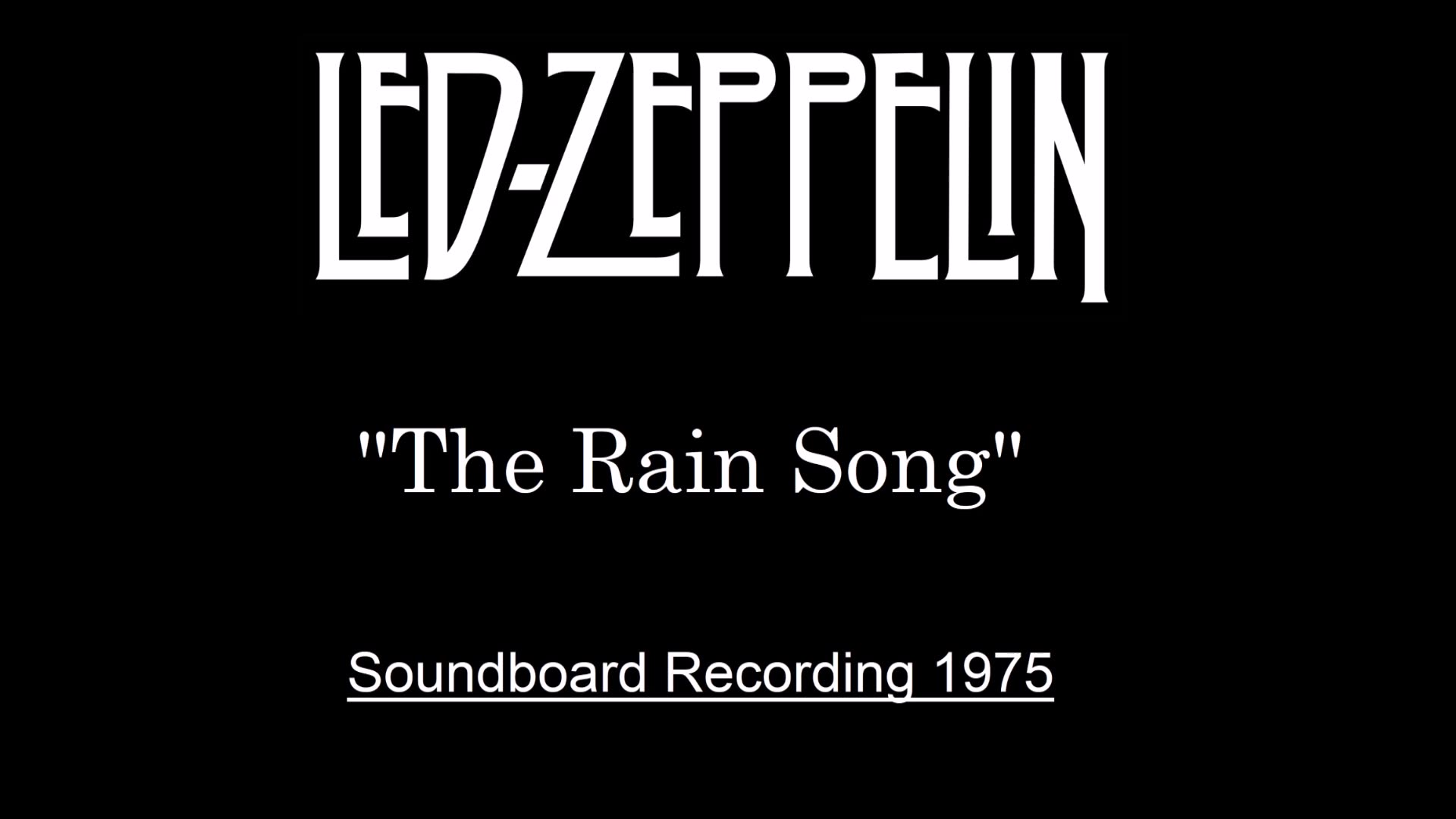 Led Zeppelin - The Rain Song (Live in Seattle 1975) Soundboard