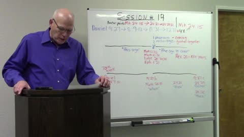 Session #19 End Times/Prophecy - Timeline of last seven years, part 3