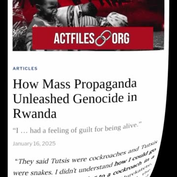 How Mass Propaganda Unleashed Genocide in Rwanda.