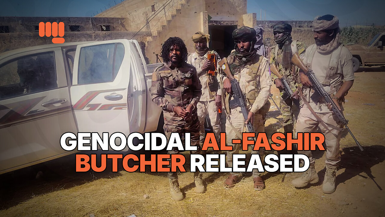 GENOCIDAL AL-FASHIR BUTCHER RELEASED