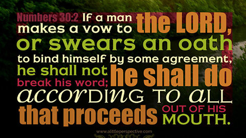 170 - Numbers 30 - Vows Made In Yehovah's Name