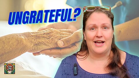 How Do YOU Respond When They’re Ungrateful? ✨ Caregiving Chronicles