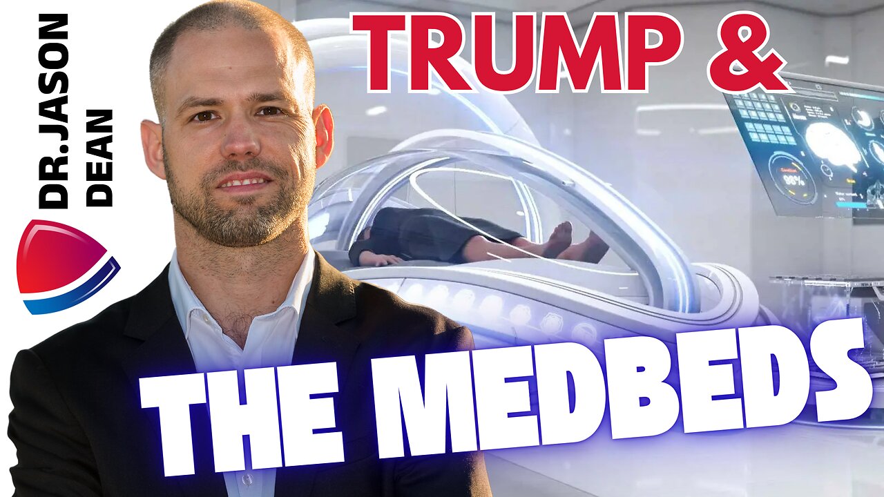 Dr. Jason Dean - Ep 3010 - Trump UnVeils the Med Beds! Truth v. Fiction in Healing