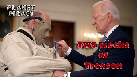 Planet Piracy 073: Two Week of Treason