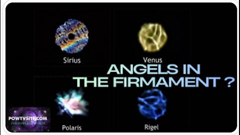 Stars Are Angels in the Firmament - POW TV