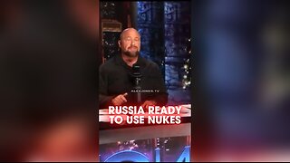 Alex Jones: Russia Says Soon It Will Not Hesitate To Use Nuclear Weapons - 12/27/24