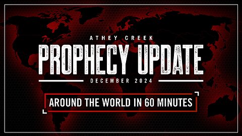 Prophecy Update | December 2024 | Around The World in 60 Minutes - Brett Meador