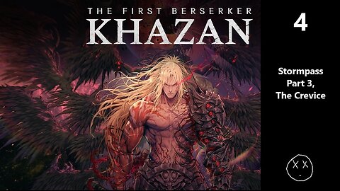 The First Berserker: Khazan | Part 4 - Stormpass Part 3, The Crevice