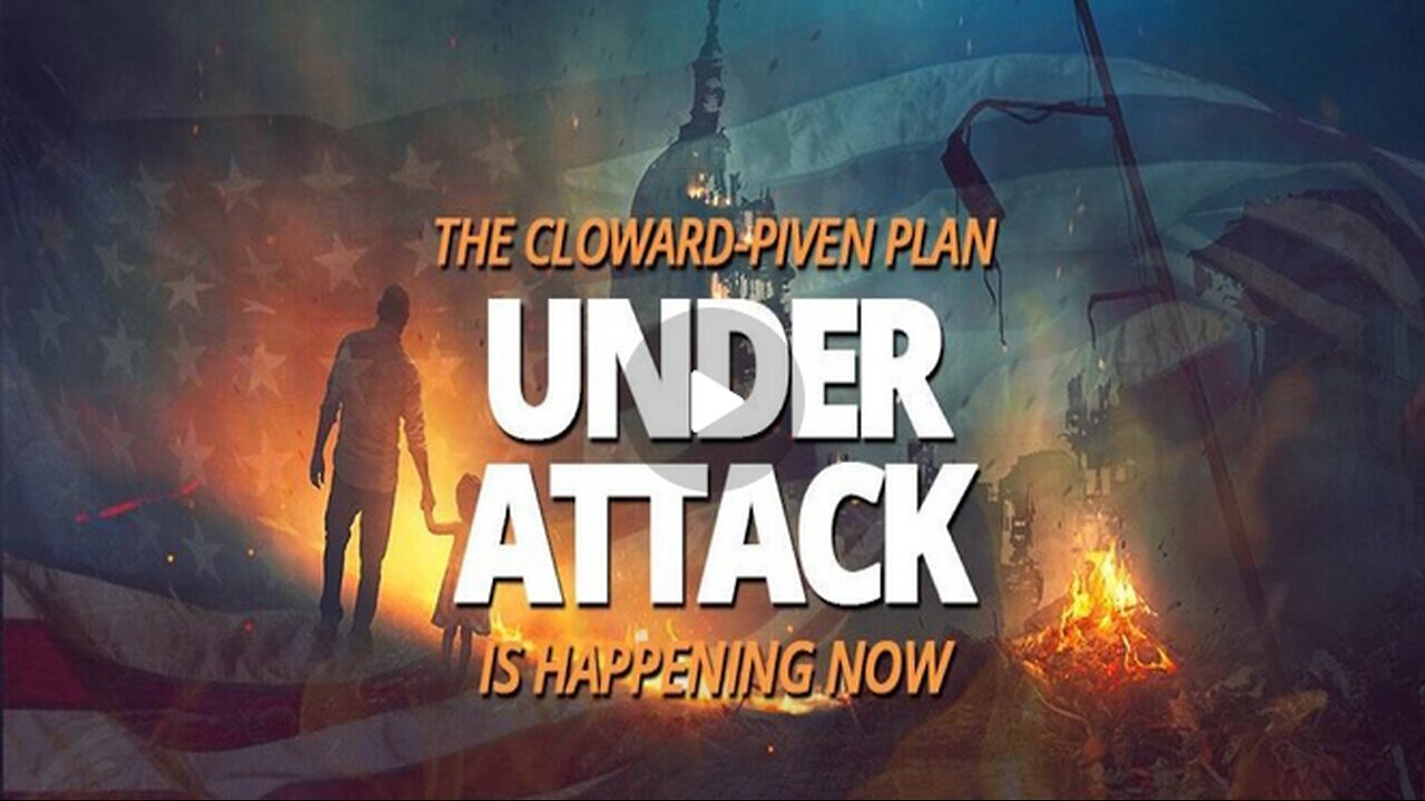 💥The "Cloward-Piven Strategy" is Just One of of the Several Strategies Currently Being Deployed Against the American and Canadian People