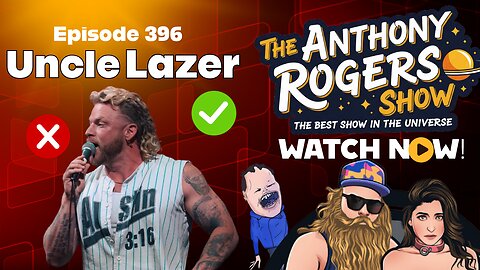 Episode 396 - Uncle Lazer