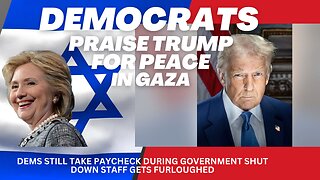 War Over, Paychecks Frozen: Trump’s Bold Moves Democrats Praise Trump's Peace Plan| Sam Anthony