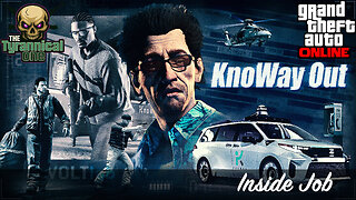 GTA Online (PC) KnoWay Out - Inside Job
