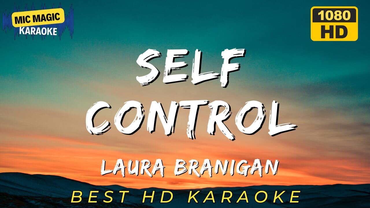 SELF CONTROL - LAURA BRANIGAN - KARAOKE