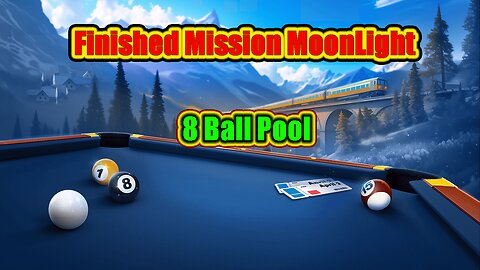 ✨ Finished Mission MoonLight Winstreak | 8 Ball Pool
