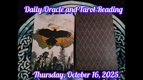 Daily Oracle and Tarot Reading: Thursday, October 16, 2025