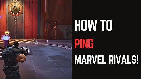 Marvel Rivals How to Ping: Easy Steps!