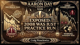 S249: EXPOSED: 2008 Was Just Practice Run