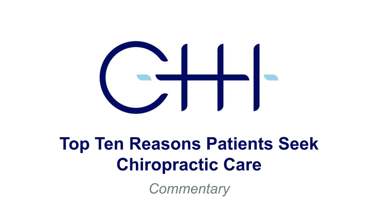 Top Ten Reasons Patients Seek Chiropractic Care: Commentary