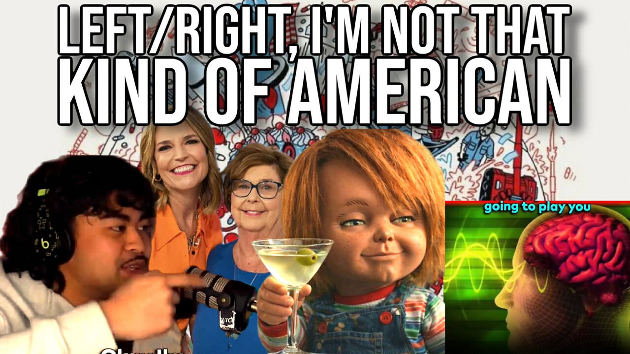 Left/Right, I'm Not that Kind of American