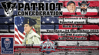 Patriot Confederation - Rick Revel Interview (December 24, 2024)