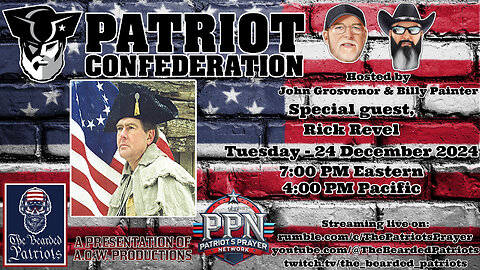 Patriot Confederation - Rick Revel Interview (December 24, 2024)