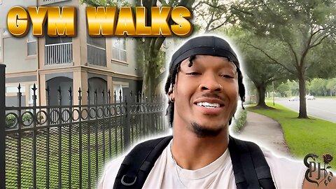 Gym Walks Ep.9